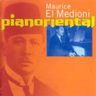 Maurice El Medioni Pianoriental