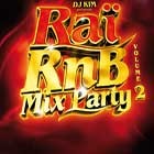 Rai Rnb Mix Party 2   1