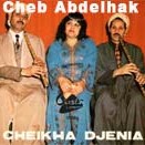 Cheb Abdelhak Et Cheikha Djenia