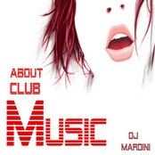 About Club Music